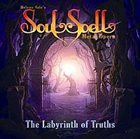 SOULSPELL The Labyrinth of Truths album cover