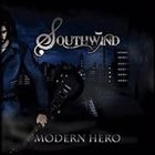 SOUTHWIND Modern Hero album cover
