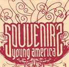 SOUVENIR'S YOUNG AMERICA What Will You Give The World, More Fire? album cover