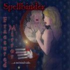 SPELLBINDER Fractured Mirror... A Twisted Tale album cover