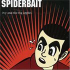 SPIDERBAIT Ivy and the Big Apples album cover