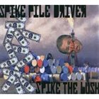SPIKE PILE DRIVER Spike The Bush album cover