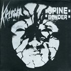 SPINEBENDER Krush / Spinebender ‎ album cover