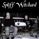 SPLIFF WITCHARD Does The Postman Come On Saturdays? album cover