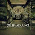SPLIT BEARING Welcome to the Present album cover