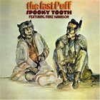 SPOOKY TOOTH The Last Puff album cover