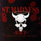 ST. MADNESS Vampires In The Church album cover