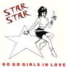 STAR STAR Go Go Girls In Love album cover