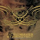 STARCHITECT Fading Waves / Starchitect album cover