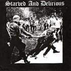 STARVED AND DELIRIOUS Svart Snö / Starved And Delirious album cover