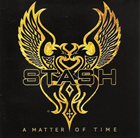 STASH A Matter Of Time album cover