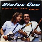 STATUS QUO Rock 'Til You Drop album cover