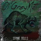 STONE TELLS Ol' Grey Mutt album cover