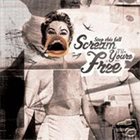 STOP THIS FALL Scream 'Til You're Free album cover