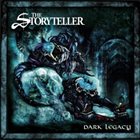 THE STORYTELLER Dark Legacy album cover