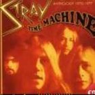STRAY Time Machine - An Anthology 1970 - 1977 album cover