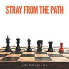 STRAY FROM THE PATH Only Death Is Real album cover