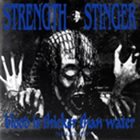 STRENGTH Blood Is Thicker Than Water ‎ album cover