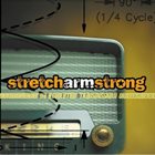 STRETCH ARM STRONG A Revolution Transmission album cover