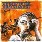 STRETCH ARM STRONG Compassion Fills The Void album cover