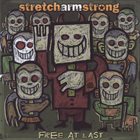 STRETCH ARM STRONG Free At Last album cover