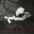 STUBBORN Discontent Hostility Coarseness album cover