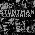 STUNTMAN Stuntman / Cowards album cover