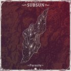 SUBSUN Parasite album cover