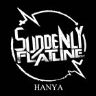 SUDDENLY FLATLINE Hanya (B-Sides) album cover