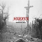 SUFFER (OH) Seeking Hell album cover