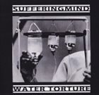 SUFFERING MIND Suffering Mind / Water Torture album cover