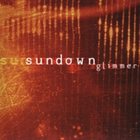 SUNDOWN Glimmer album cover