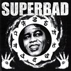 SUPERBAD Superbad album cover