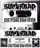 SUPERBAD The First Two Years album cover