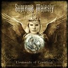 SUPREME MAJESTY Elements Of Creation album cover