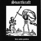 SVARTKRAFT Den Onda Pesten album cover