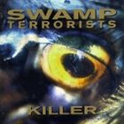 SWAMP TERRORISTS Killer album cover