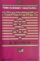 SWANS Time Is Money (Bastard) / A Screw album cover