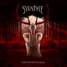 SWATHE The Last Ray Of Light album cover