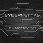 SYBERNETYKS The Corporation album cover