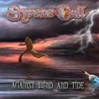 SYRENS CALL Against Wind and Tide album cover