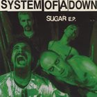 SYSTEM OF A DOWN — Sugar E.P. album cover