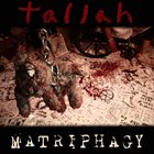 TALLAH Matriphagy album cover