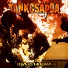 TANKCSAPDA Igazi Hiénák album cover