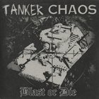 TANKER CHAOS Blast Or Die album cover