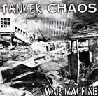 TANKER CHAOS War Machine album cover