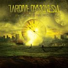 TARDIVE DYSKINESIA Static Apathy in Fast Forward album cover