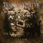 TEARS OF MARTYR Tales album cover