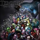 TEMNEIN Time to Avenge album cover