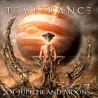 TEMPERANCE — Of Jupiter And Moons album cover